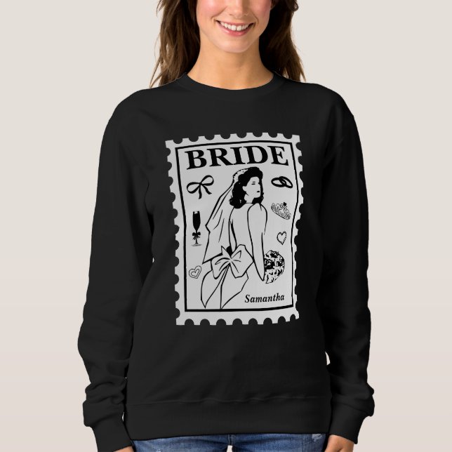 Personalized Bride stamp Sweatshirt (Front)