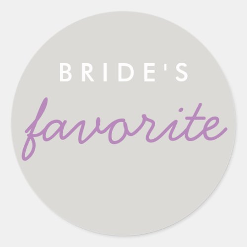 Personalized Brides Favorite Lavender Purple Gray Classic Round Sticker