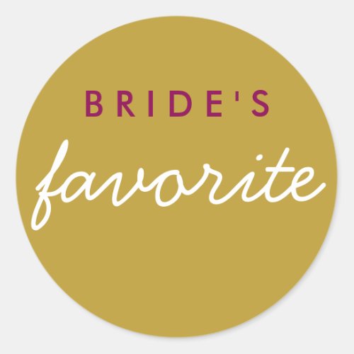 Personalized Brides Favorite Magenta Gold Classic Round Sticker