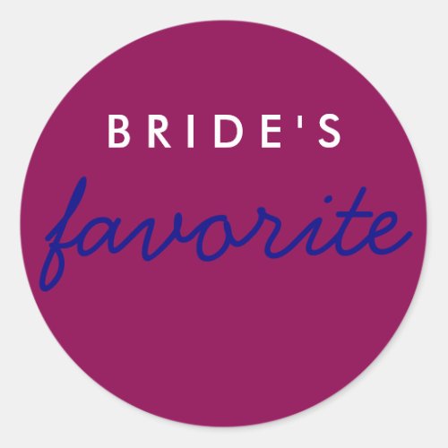 Personalized Brides Favorite Magenta Navy Blue Classic Round Sticker