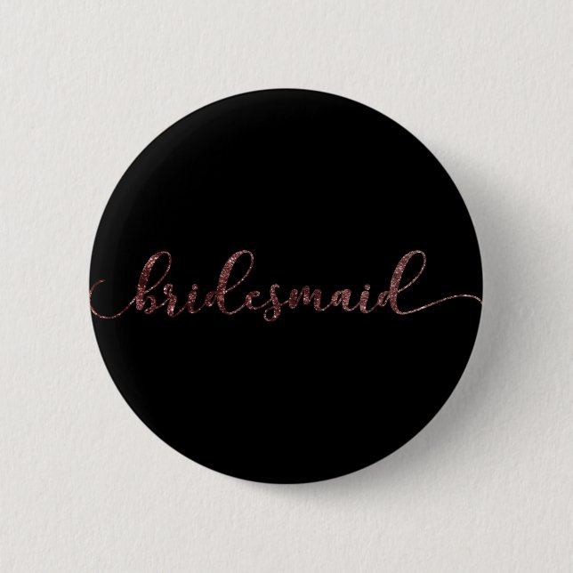 Personalized "Bridesmaid" Rose Gold Glitter 2 Button (Front)