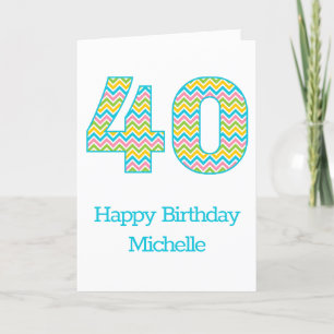 Personalized Bright Chevron 40th Birthday Card