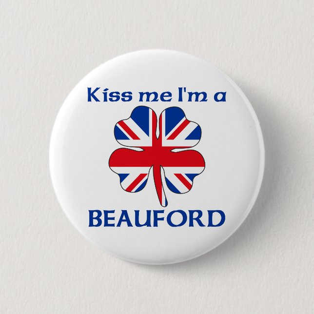 Personalized British Kiss Me I'm Beauford Pinback Button (Front)