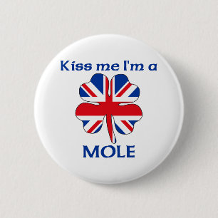 Personalized British Kiss Me I'm Mole Pinback Button