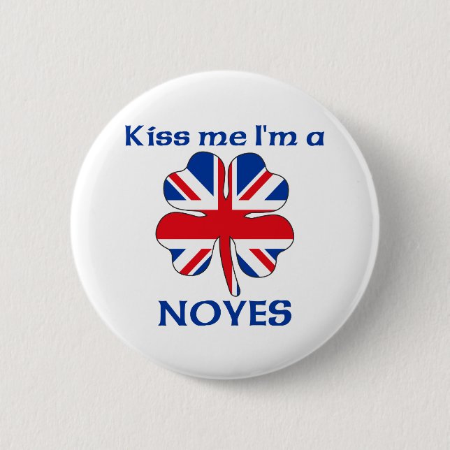 Personalized British Kiss Me I'm Noyes Pinback Button (Front)