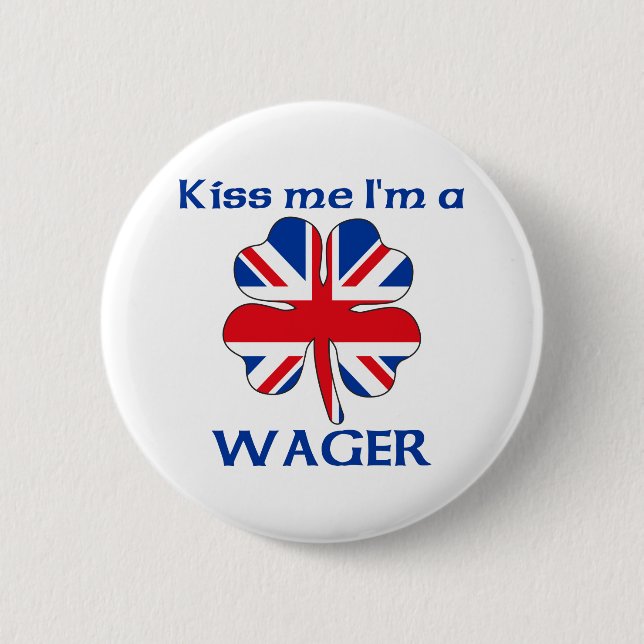 Personalized British Kiss Me I'm Wager Pinback Button (Front)