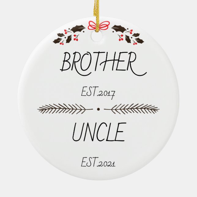 Personalized Brother to Uncle Est Custom Year Ceramic Ornament (Back)