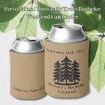 Personalized Brown Fir Trees Bachelor Weekend  Can Cooler<br><div class="desc">Personalized Brown Fir Trees Bachelor Weekend Can Cooler Personalized Can Coolers are the perfect keepsakes for your friends to remember your special day. Cheers to a fun and memorable bachelor party! Add your custom wording to this design by using the "Edit this design template" boxes on the right hand side...</div>