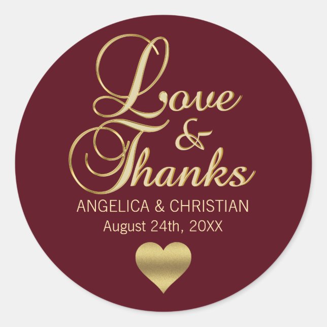 Personalized Burgundy Gold LOVE & THANKS Wedding Classic Round Sticker (Front)
