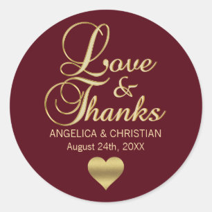 Personalized Burgundy Gold LOVE & THANKS Wedding Classic Round Sticker