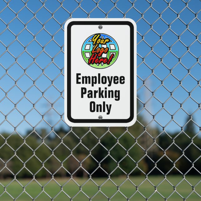Personalized Business Logo Employee Parking Only Metal Sign (In Situ(Fence))