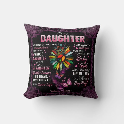 Personalized Butterfly To My Daughter From Mom Throw Pillow