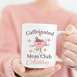 personalized caffeinated mom club , coffee mom coffee mug