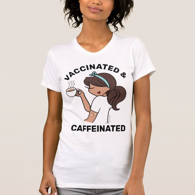 Personalized Caffeinated & Vaccinated T-Shirt (Front)