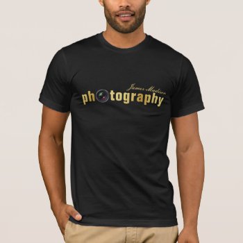 Personalized Camera Lens Photography T-shirt by eatlovepray at Zazzle