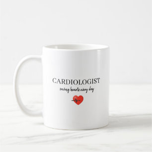 Personalized Cardiologist Saving Hearts Every Day Coffee Mug
