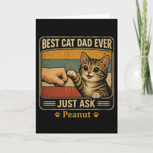 Personalized Cat Dad Best Cat Dad Ever Just Ask Card