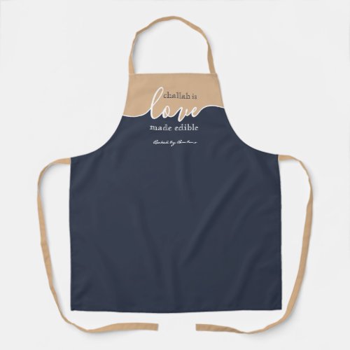 Personalized Challah is Love Made Edible Apron