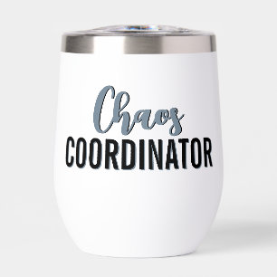 Personalized Chaos Coordinator Boss Manager Admin Thermal Wine Tumbler