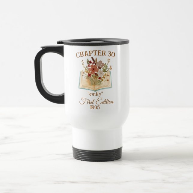 Personalized Chapter 30th Birthday, Book Lover Travel Mug (Left)