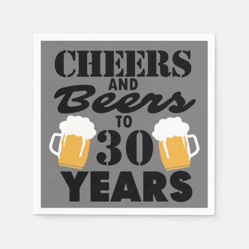 Personalized Cheers and Beers to 30 Years Napkins