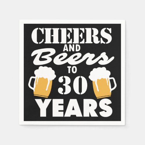 Personalized Cheers and Beers to 30 Years Napkins