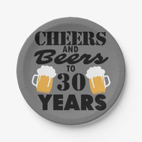 Personalized Cheers and Beers to 30 Years Paper Plates