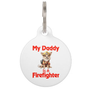Personalized Chihuahua My Daddy Is A Firefighter Pet ID Tag