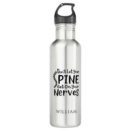 Personalized Chiropractor Dont Let Spine Stainless Steel Water Bottle