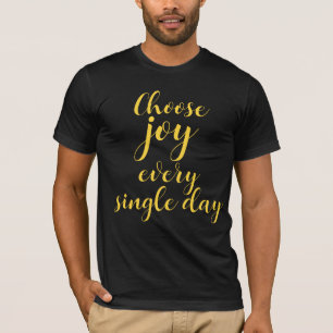 Personalized Choose Joy Every Single Day T-Shirt