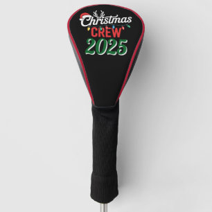 Personalized Christmas Crew 2025 Xmas Family Golf Head Cover