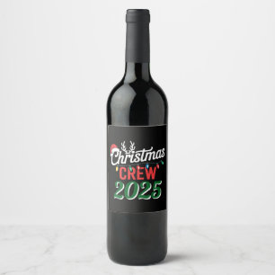 Personalized Christmas Crew 2025 Xmas Family Wine Label