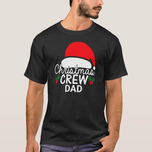 Personalized Christmas Crew Dad Santa Hat Family T_Shirt