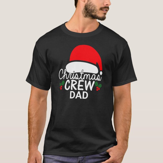 Personalized Christmas Crew Dad Santa Hat Family T-Shirt (Front)