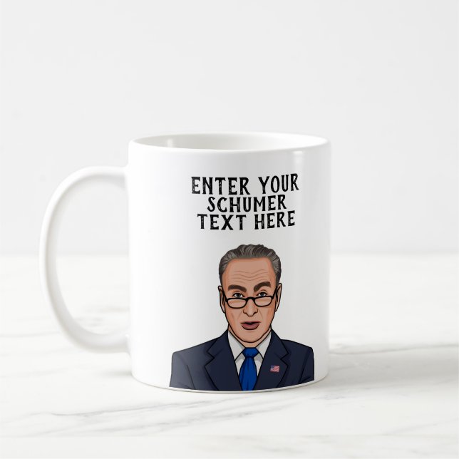 PERSONALIZED CHUCK SCHUMER COFFEE MUG (Left)