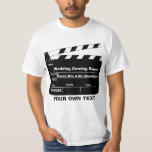 Personalized clapboard template T-Shirt<br><div class="desc">e.g. 1 Title : My wedding is coming soon , Director : future mrs and mr. 2. Title : dad to be, director mrs. and mr. smith ... 3 groom / bride to be ... ... 4 dad \ mom to be ... .5 just married ... .. 6 ( funny...</div>