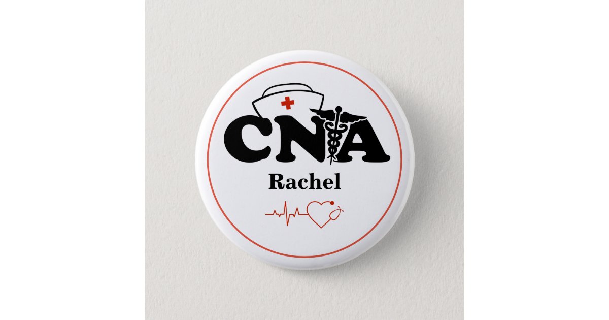 Personalized CNA Certified Nursing Assistant Button