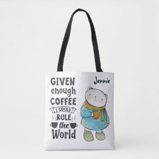 Personalized Coffee Bear Rules The World Tote Bag