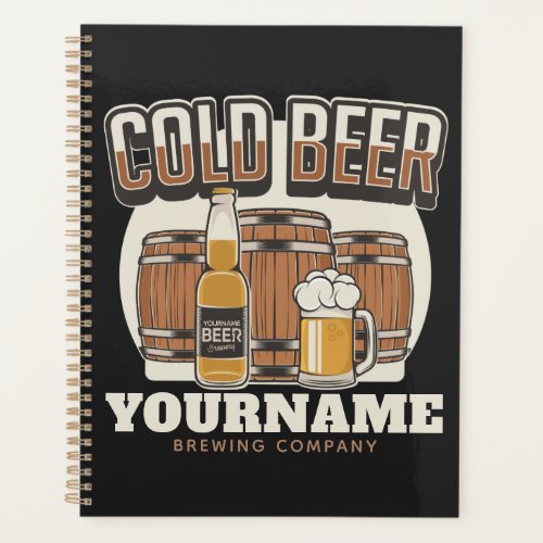 Personalized Cold Beer Oak Barrel Brewery Brewing  Planner