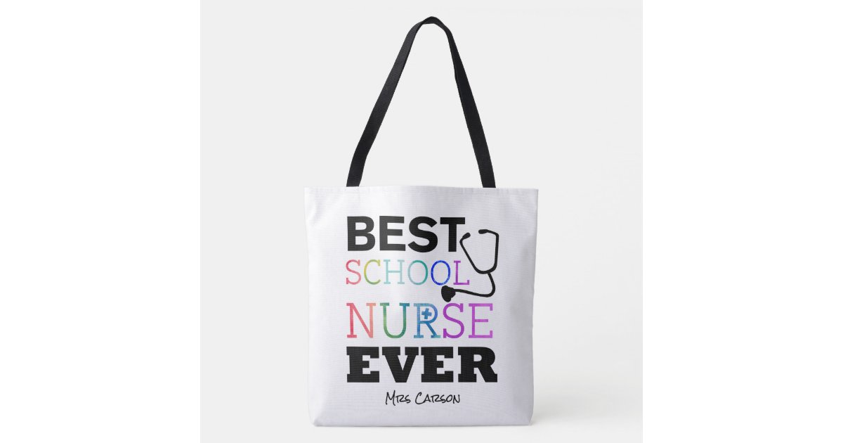 Personalized Colorful Best School Nurse Ever Tote Bag | Zazzle