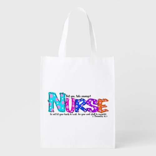 Personalized Colorful  Courage Nurse Saying Grocery Bag
