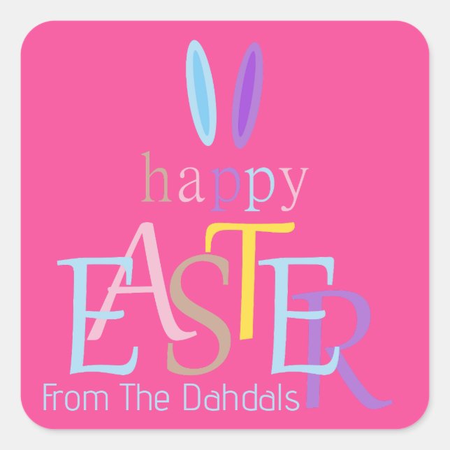 Personalized Colorful Fun Happy Easter Bunny Pink Square Sticker (Front)