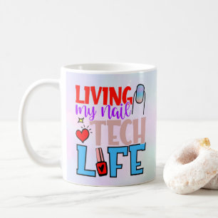 Personalized Colorful Living Nail Tech life Mug