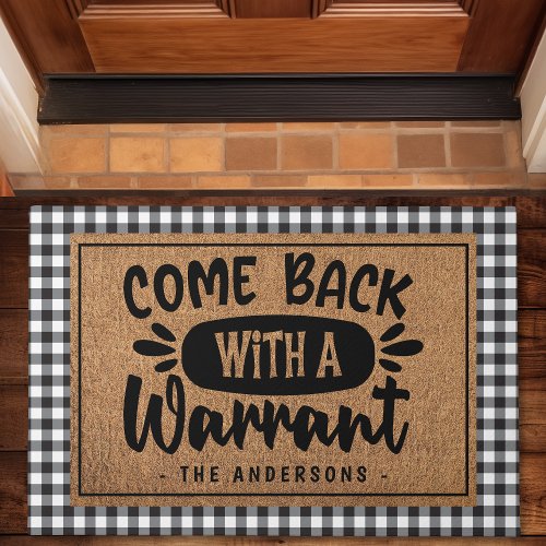 Personalized Come Back With A Warrant Plaid Doormat
