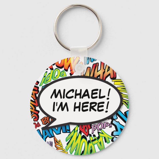 Personalized Comic Book Pop Art "I'm Here" Keychain (Front)