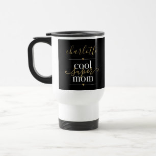 Personalized Cool Super Mom Black And Gold Travel Mug