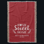 Personalized Couples Wedding Throw Blanket<br><div class="desc">A cozy blanket featuring the words Home Sweet Home and your name and wedding date. Personalize this red and white throw blanket for a beautiful wedding gift. Other colors available. Designed for you by Blackberry boulevard.</div>