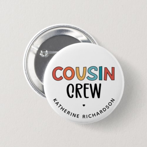 Personalized Cousin Crew Matching Cousins Gift Button