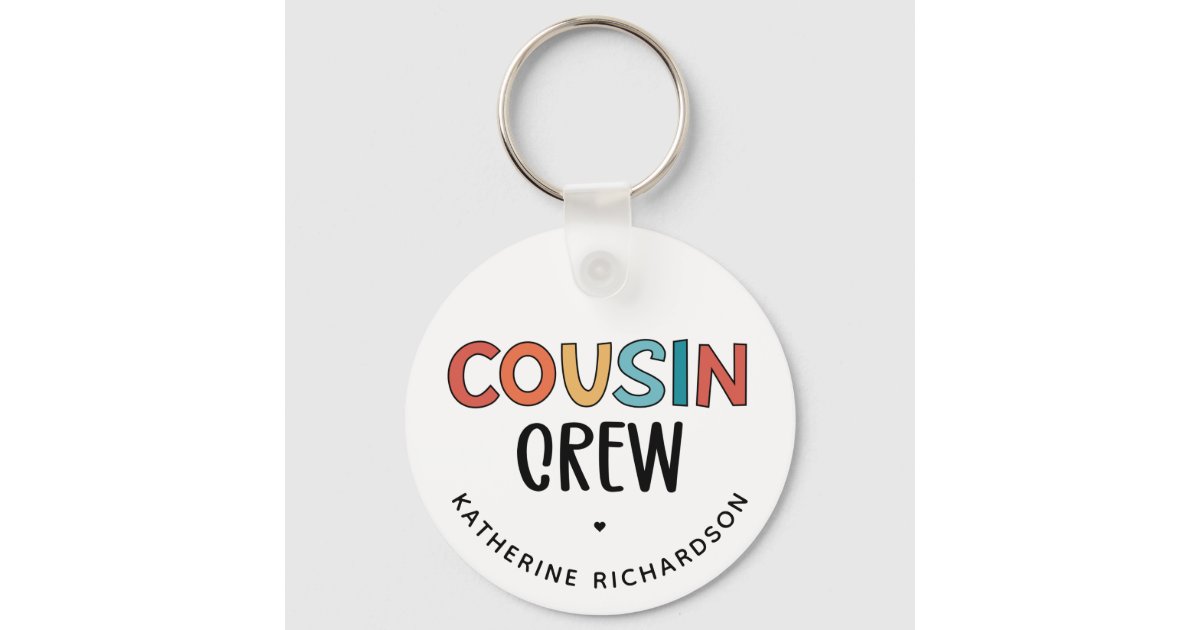 Personalized Cousin Crew Matching Cousins Gift Keychain Zazzle