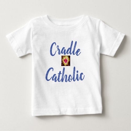 Personalized Cradle Catholic Baby T_Shirt